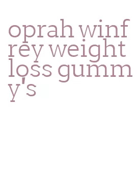 oprah winfrey weight loss gummy's